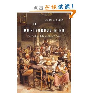 The Omnivorous Mind: Our Evolving Relationship with Food