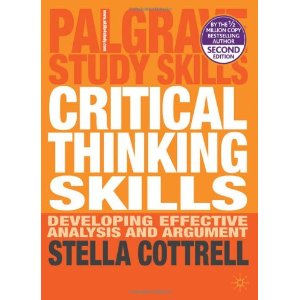 Critical Thinking Skills: Developing Effective Analysis and Argument