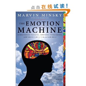 The Emotion Machine: Commonsense Thinking, Artificial Intelligence, and the Future of the Human Mind