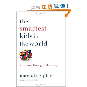 The Smartest Kids in the World: And How They Got That Way