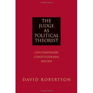 The Judge as Political Theorist: Contemporary Constitutional Review