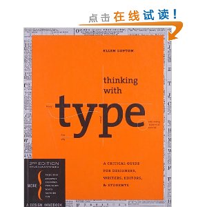 Thinking with Type: A Critical Guide for Designers, Writers, Editors, and Students