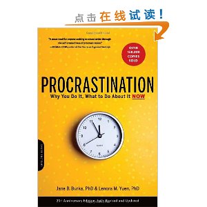 Procrastination: Why You Do It, What to Do About It Now