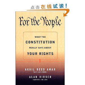 For the People: What the Constitution Really Says About Your Rights