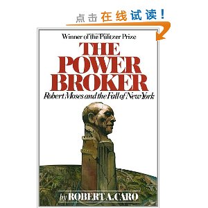 The Power Broker: Robert Moses and the Fall of New York