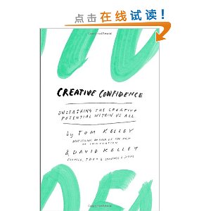 Creative Confidence: Unleashing the Creative Potential Within Us All