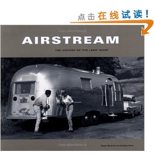 Airstream: The History of the Land Yacht