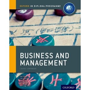 Ib Business and Management Course Book: Oxford Ib Diploma Programme: For the Ib Diploma