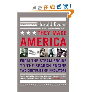 They Made America: From the Steam Engine to the Search Engine: Two Centuries of Innovators