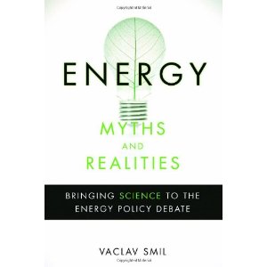 Energy Myths and Realities: Bringing Science to the Energy Policy Debate