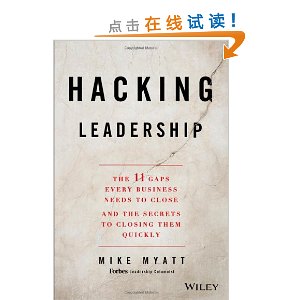 Hacking Leadership: The 11 Gaps Every Business Needs to Close and the Secrets to Closing Them Quickly