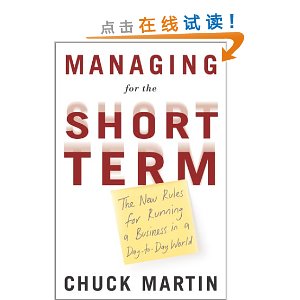 Managing for the Short Term: The New Rules for Running a Business in a Day-to-Day World