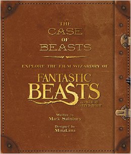 The Case of Beasts: Explore the Film Wizardry of Fantastic Beasts and Where to Find Them