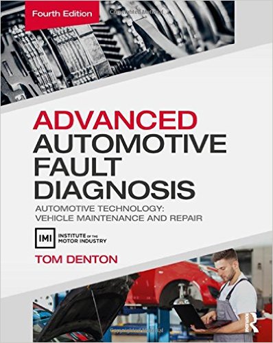 Advanced Automotive Fault Diagnosis, 4th ed: Automotive Technology: Vehicle Maintenance and Repair