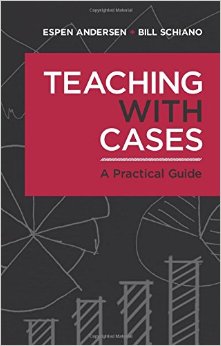 Teaching with Cases: A Practical Guide