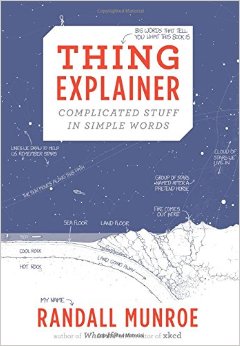 Thing Explainer: Complicated Stuff in Simple Words