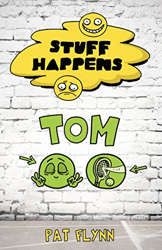 Stuff Happens: Tom: Tom (Book 9)