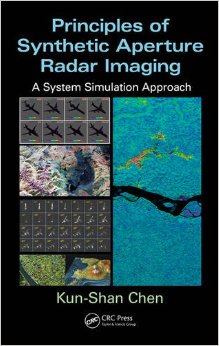 Principles of Synthetic Aperture Radar Imaging: A System Simulation Approach