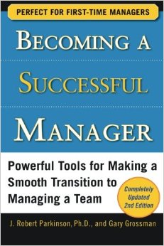 Becoming a Successful Manager, Second Edition