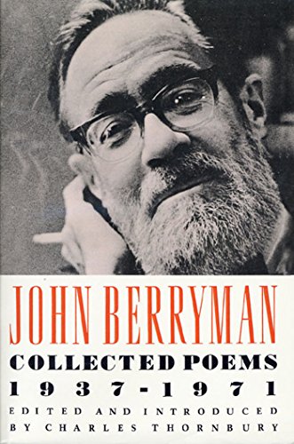 John Berryman: Collected Poems 1937-1971