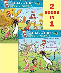 Spring into Summer!/Fall into Winter!(Dr. Seuss/The Cat in the Hat Knows a Lot About That!)