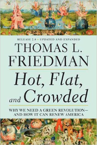 Hot, Flat, and Crowded 2.0: Why We Need a Green Revolution--and How It Can Renew America