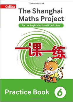 The Shanghai Maths Project Practice Book Year 6: For the English National Curriculum (Shanghai Maths)