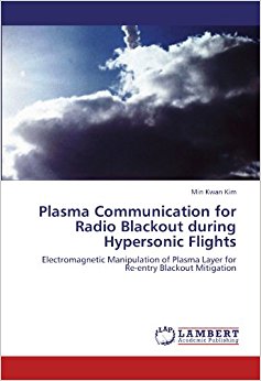 Plasma Communication for Radio Blackout During Hypersonic Flights