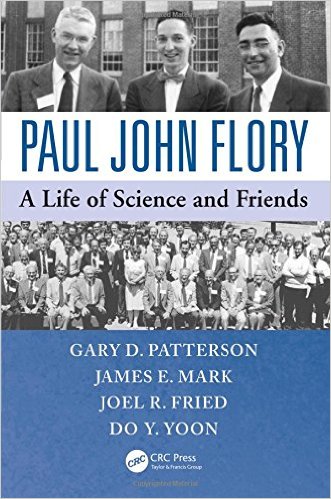 Paul John Flory: A Life of Science and Friends