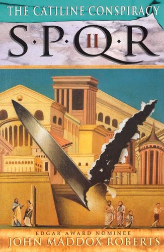 SPQR II: The Catiline Conspiracy (The SPQR Roman Mysteries)