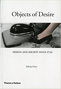 Objects of Desire: Design and Society Since 1750