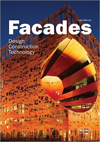 Facades: Design, Construction & Technology