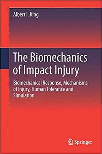 The Biomechanics of Impact Injury: Biomechanical Response, Mechanisms of Injury, Human Tolerance and Simulation