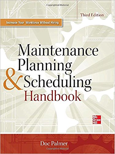 Maintenance Planning and Scheduling Handbook 3/E