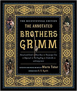 The Annotated Brothers Grimm (The Bicentennial Edition)