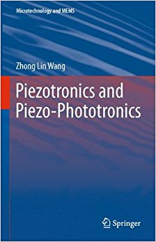 Piezotronics and Piezo-Phototronics