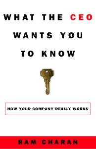 What the CEO Wants You to Know: How Your Company Really Works