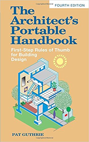 The Architect's Portable Handbook: First-Step Rules of Thumb for Building Design 4/e