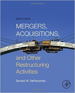 Mergers, Acquisitions, and Other Restructuring Activities, Eighth Edition