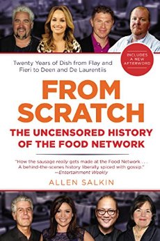 From Scratch: The Uncensored History of the Food Network