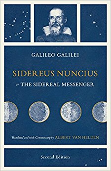 Sidereus Nuncius, or the Sidereal Messenger