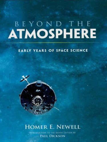 Beyond the Atmosphere: Early Years of Space Science (Dover Books on Astronomy)