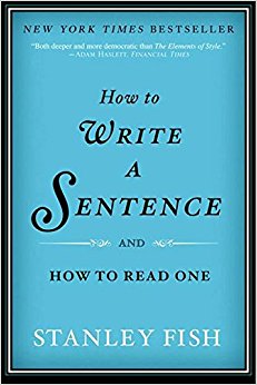 How to Write a Sentence: And How to Read One