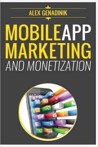 Mobile App Marketing and Monetization