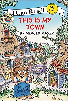 Little Critter: This Is My Town