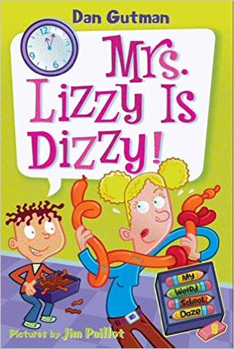 My Weird School Daze #9: Mrs. Lizzy Is Dizzy!