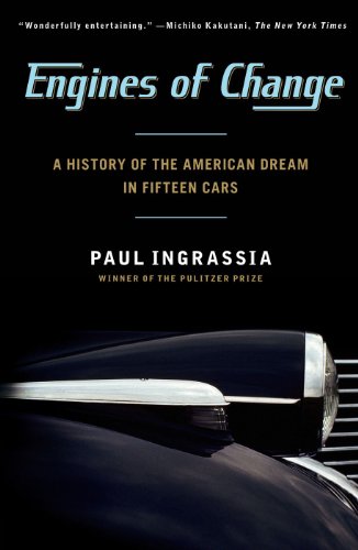 Engines of Change: A History of the American Dream in Fifteen Cars (English Edition)