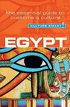 Egypt - Culture Smart!: The Essential Guide to Customs & Culture