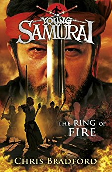 The Ring of Fire (Young Samurai, Book 6): The Ring of Fire