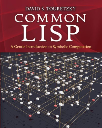 Common LISP: A Gentle Introduction to Symbolic Computation (Dover Books on Engineering)